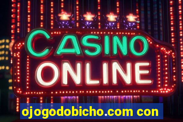 ojogodobicho.com con